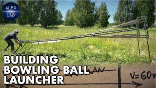 MASSIVE bowling ball launcher / CATAPULT build