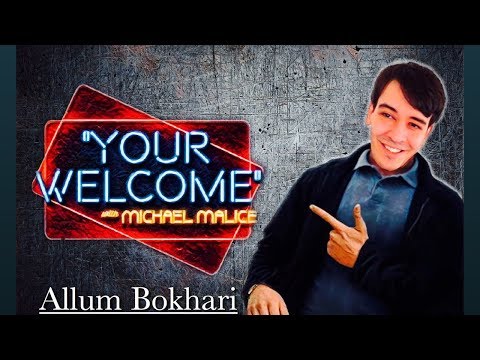 "YOUR WELCOME" Ep. 031 - On the WWW - Allum Bokhari
