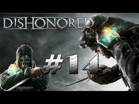 Zagrajmy w Dishonored odc. 14 - Szlachta w pałacu ginie...