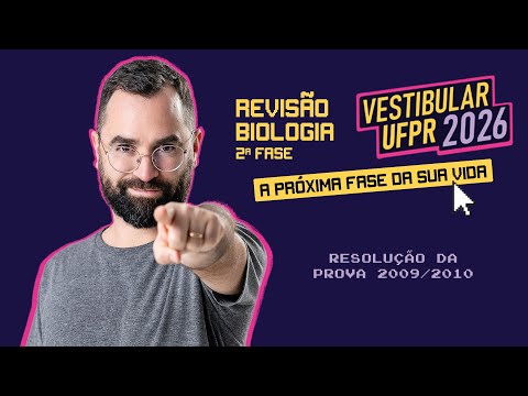 📚 REVISÃO UFPR 2ª FASE 2026 - DISCURSIVAS DE BIOLOGIA
