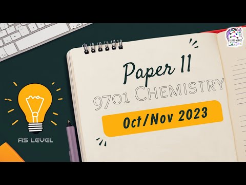 CIE AS level Chemistry 9701/11 |  October/November 2023 | 9701/11/O/N/23 | 9701_W23_qp_11 | W23 Q11