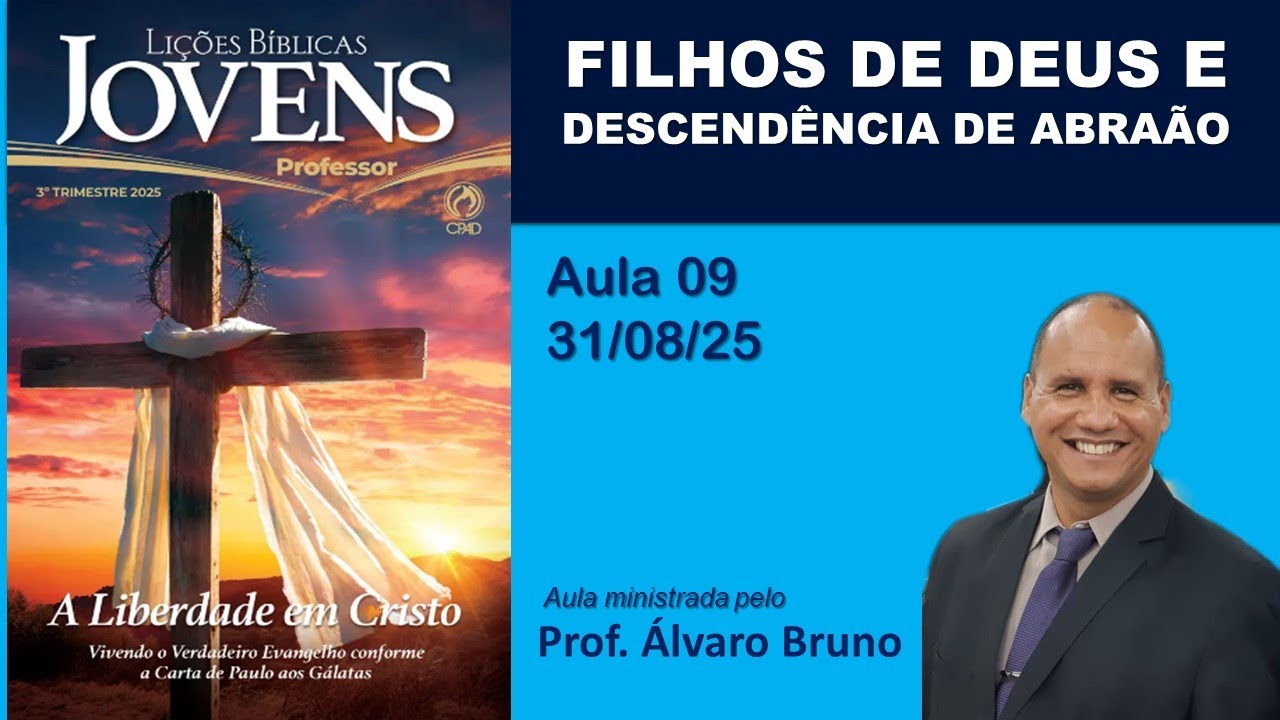 Lição 09 [Lições Jovens] Filhos de Deus e descendência de Abraão
