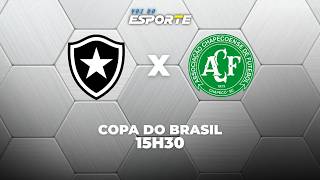 BOTAFOGO X CHAPECOENSE - AO VIVO | COPA DO BRASIL – 21/04/2026