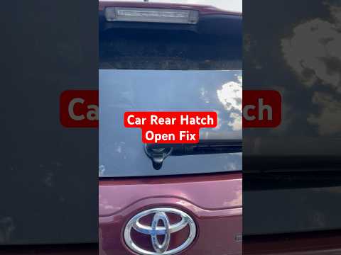 Car Rear Hatch Open Fix - Toyota 2014-2019 #shorts