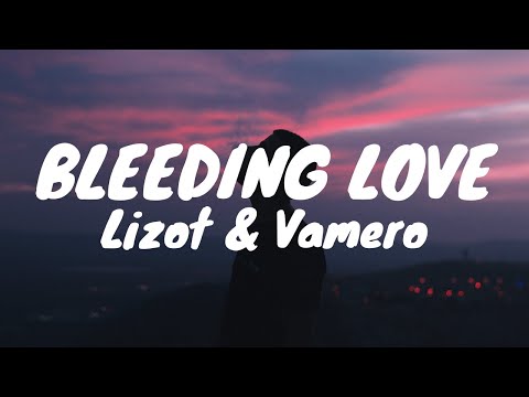 Lizot & Vamero - Bleeding Love (Tradução)