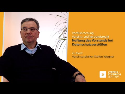 Datenschutzverstöße: Zur persönlichen Haftung des Vorstands | Rechtsprechung Vereinsrecht #19