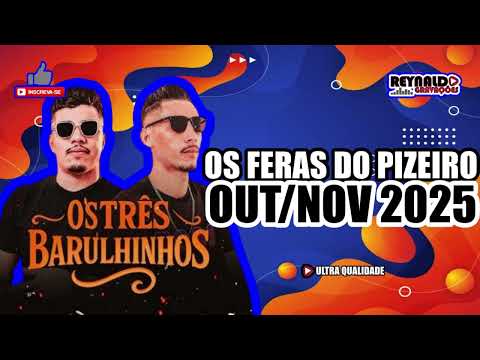OS FERAS DO PIZEIRO - ATUALIZADO OUT/NOV 2025 - REYNALDO GRAVAÇÕES