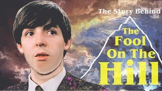How The Beatles Made &quot;The Fool On The Hill&quot;