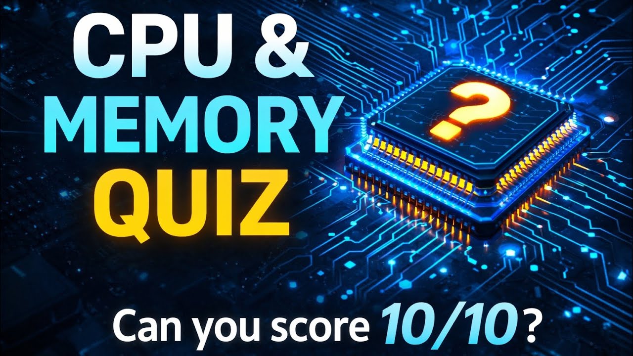 CPU, Memory & Storage Quiz | Computer Basics Test