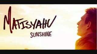Matisyahu - Sunshine feat. illmanik (Skillful Attitude)