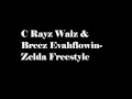 C Rayz Walz & Breez Evahflowin- Zelda Freestyle.mp4