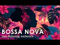 Relaxing Bossa Nova ~ Calm and Mellow Bossa Jazz with Seaside Scenes ~ May Bossa Nova BGM