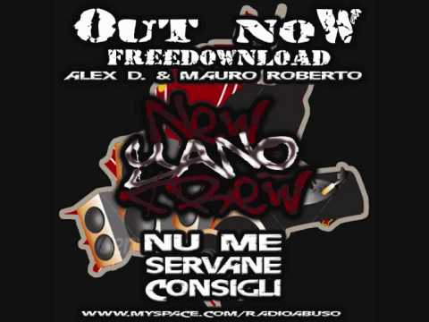 Alex D & Romauro - Nu me servane consigli  (RADIO ABUSO-NeW YaNo CrEw)