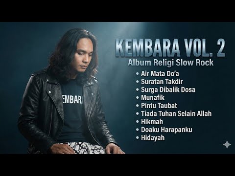 Album Religi Slow Rock Terbaru | KEMBARA VOL. 2