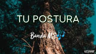 TU POSTURA _ Banda MS