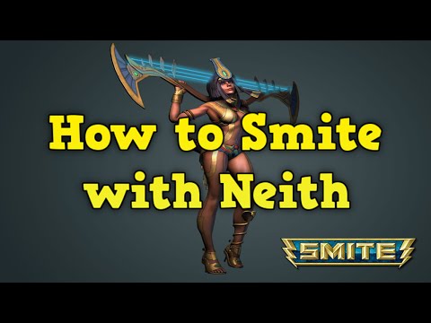 How to Play Smite with Neith