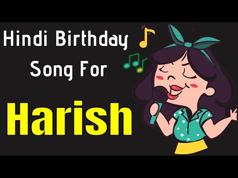 Harish Happy Birthday Song | Happy Birthday Harish Song in Hindi | Birthday Song for Harish