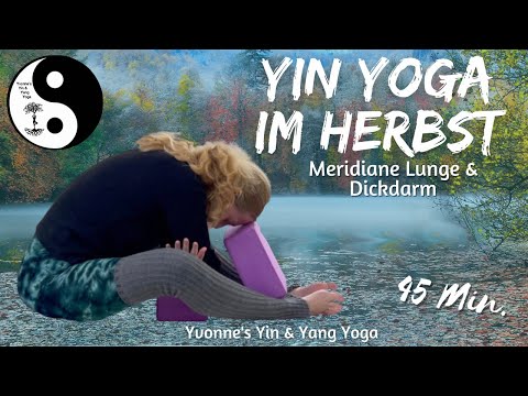 Yin Yoga - 45 Min. Herbst-Praxis Element Metall / Lunge und Dickdarm / Hineinspüren und Loslassen