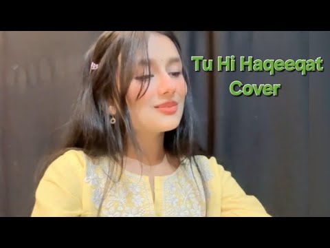 Tu hi Haqeeqat by Arunima sharma || Javed ali || Cover song