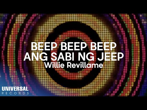 Willie Revillame - Beep Beep Beep Ang Sabi Ng Jeep (Official Lyric Video)