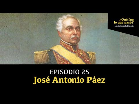 José Antonio Páez: Hero of Independence and builder of the Nation or traitor to the Liberator?