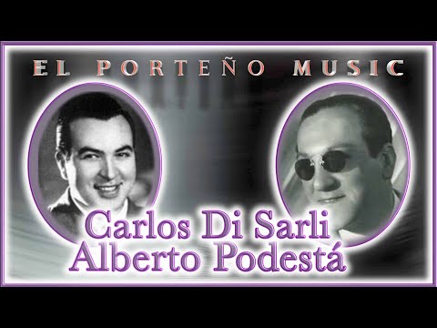 El Porteño Music - Tanda de la Semana - Carlos Di Sarli - Alberto Podestá (Tango)