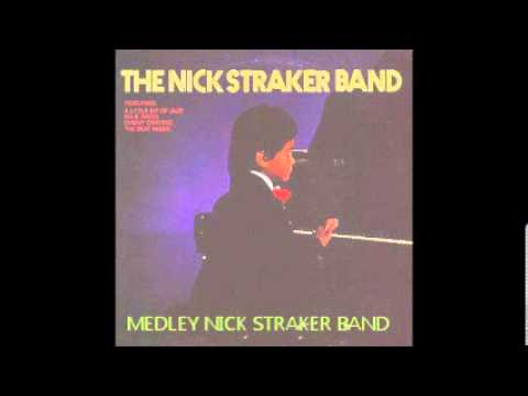 MEDLEY NICK STRAKER BAND