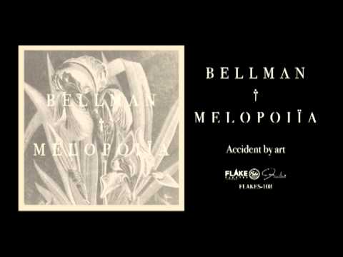 Bellman / Accident by art (audio only) from