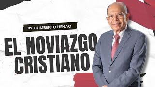 El Noviazgo Cristiano: Principios Bíblicos para Relaciones que Honran a Dios | Ps. Humberto Henao