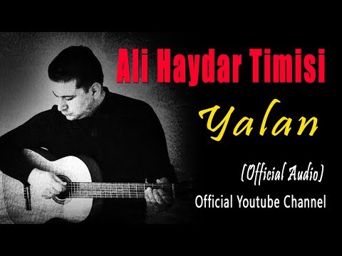 Ali Haydar Timisi - Yalan (Official Audio)