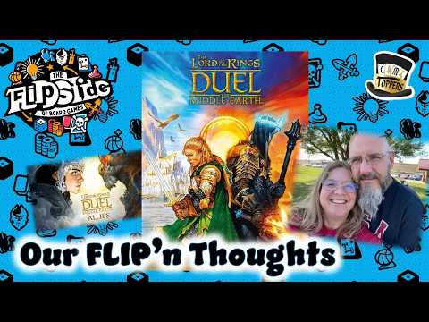 Our FLIP'n Thoughts - The  Lord of the Rings: Duel for Middle-Earth