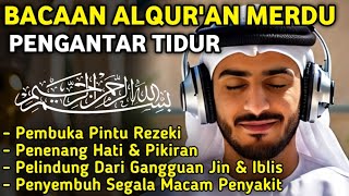 Download lagu MUROTTAL MERDU PENGANTAR TIDUR,AYAT KURSI,AL KAHFI, ALWAQIAH,ALMULK,AR RAHMAN,YASIN,BY:Alaa Aqel mp3 Download lagu MUROTTAL MERDU PENGANTAR TIDUR,AYAT KURSI,AL KAHFI, ALWAQIAH,ALMULK,AR RAHMAN,YASIN,BY:Alaa Aqel mp3