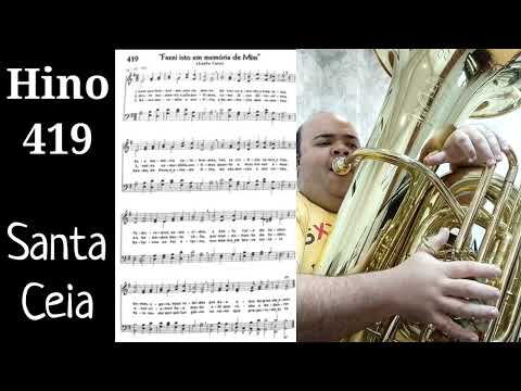 🎼 Hino 419 CCB - Fazei isto em memória de mim 🎶 Santa Ceia | Tuba e Teclado