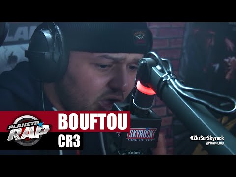 Bouftou "CR3" #PlanèteRap