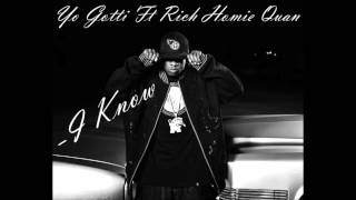 Yo Gotti - "I Know" ft. Rich Homie Quan