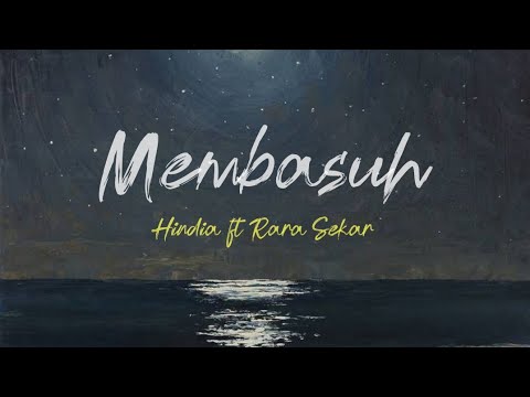 Hindia feat Rara Sekar - Membasuh (Lyrics)
