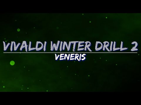 veneris - Vivaldi Winter Drill 2 (Lyrics) - Full Audio, 4k Video
