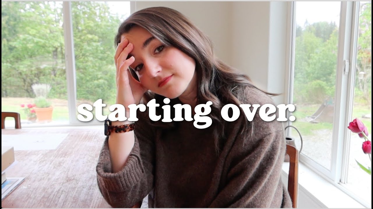 starting over... an honest life update + the future of my channel