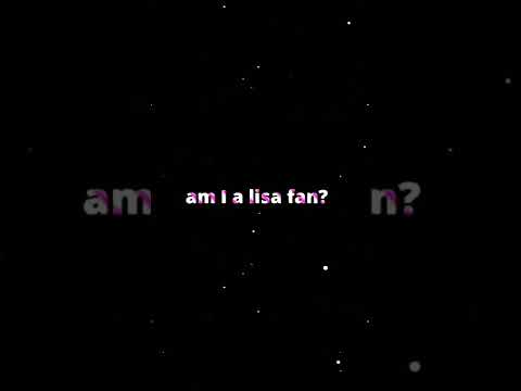 yes I'm a lisa fan #lisa #blackpink #blink