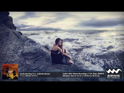 Andy Norling feat. Isabella Novac - Trust (Divaiz Remix)