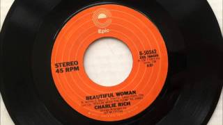Beautiful Woman , Charlie Rich , 1978  Vinyl 45RPM