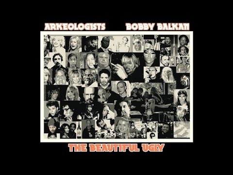 arkeologists and bobby balkan - advice