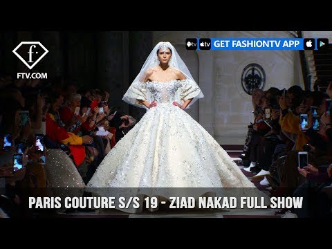 Ziad Nakad Full Show Paris Couture Spring/Summer 2019 | FashionTV | FTV