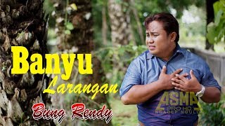 Download lagu Banyu Larangan Voc. Bung Rendy DP | New Album 2020 Video Clip Asli 100% mp3 Download lagu Banyu Larangan Voc. Bung Rendy DP | New Album 2020 Video Clip Asli 100% mp3