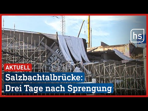 Wie laufen die Aufräumarbeiten an der Salzbachtalbrücke? | hessenschau