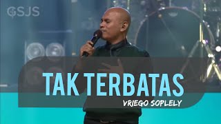 Download lagu Tak Terbatas ( NDC Worship ) by Vriego Soplely || GSJS Pakuwon, Surabaya mp3