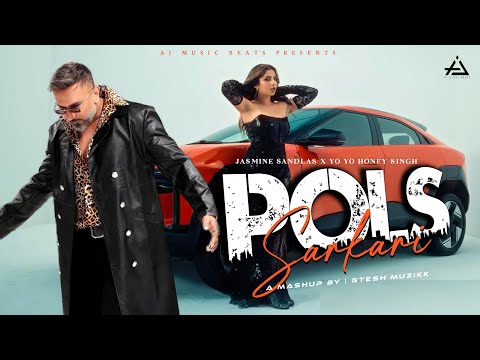 Pols Sarkari - Jasmine Sandlas X Yo Yo Honey Singh | Honey Singh New Song | Gtesh Muzikk #honeysingh