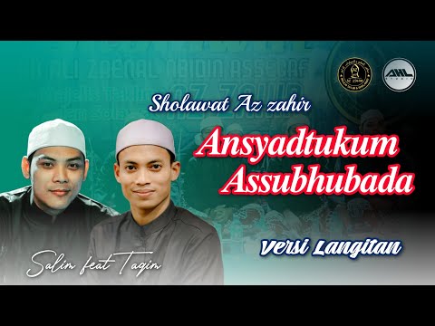Az zahir Terbaru | Ansyadtukum - Assubhubada (Sholawat Langitan) Lirik