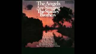 The Angels Are Singing [1966] - The Stanley Brothers
