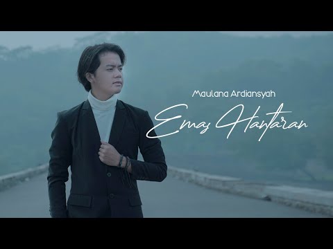Maulana Ardiansyah - Emas Hantaran  ( Official Music Video )